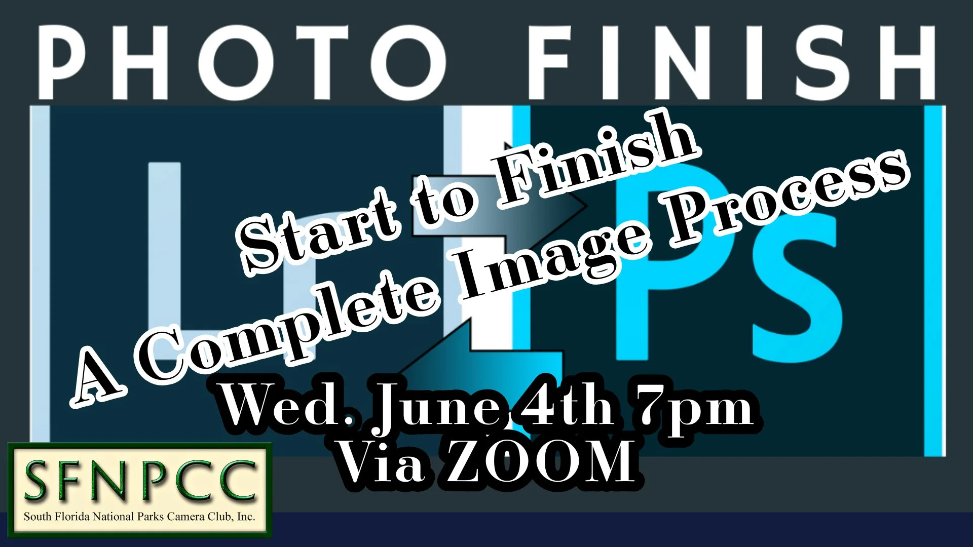 June PhotoFinish VIA ZOOM - Start to Finish - A Complete Image Process