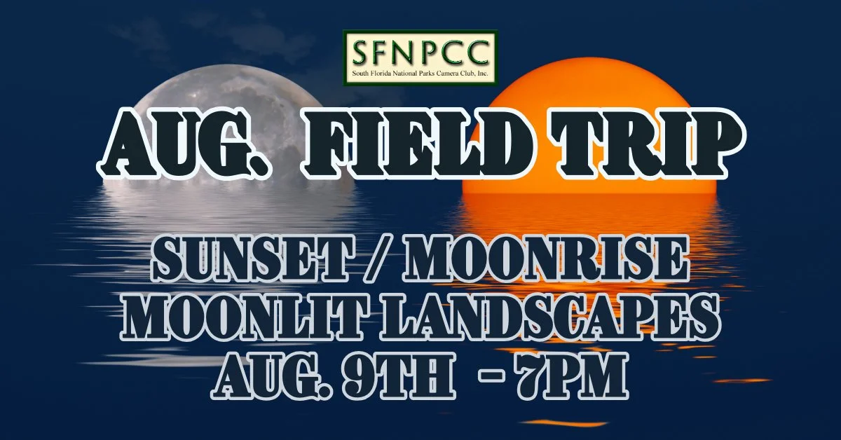 August Field Trip - Sunset/Moonrise and Moonlit Landscapes