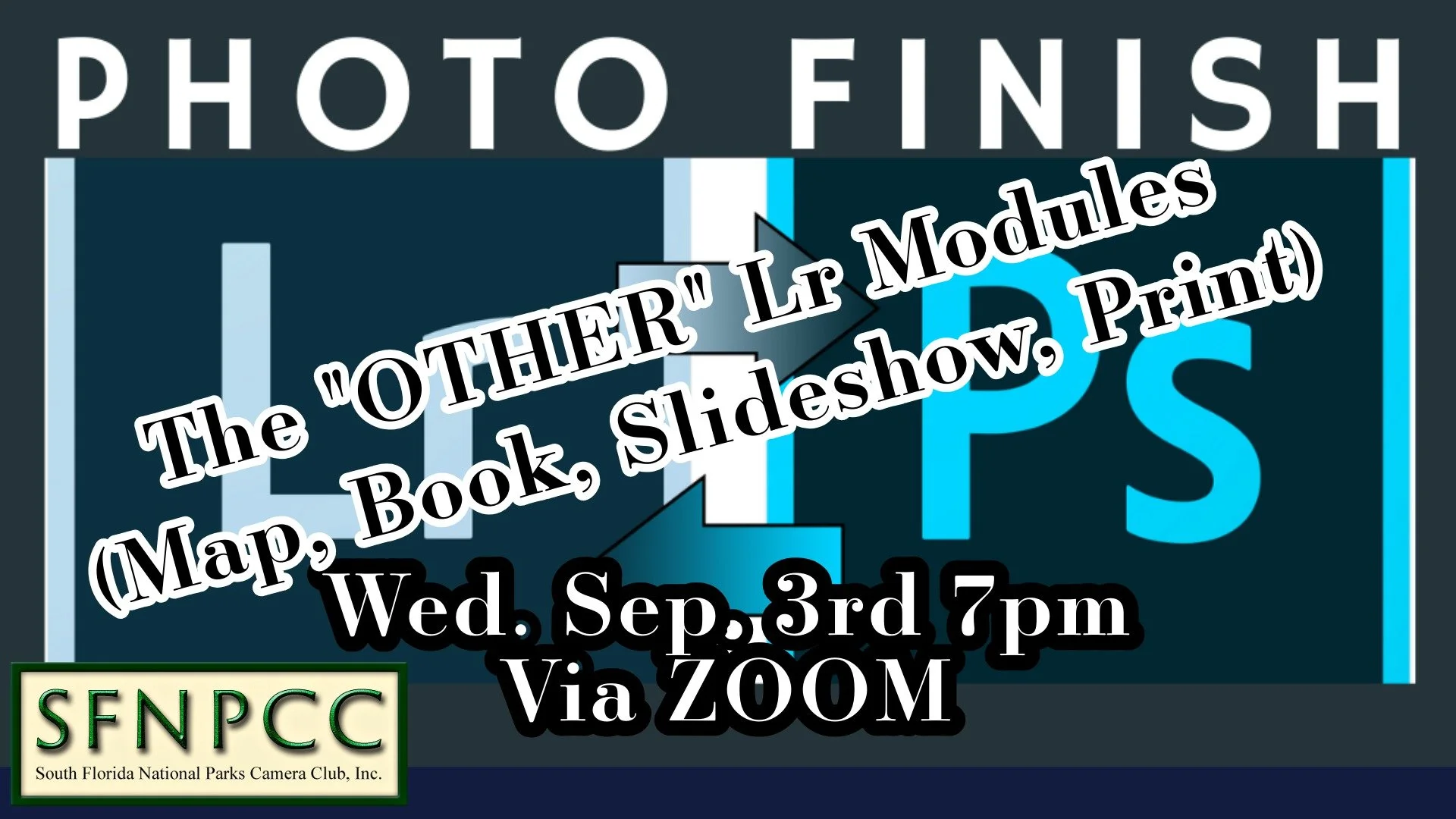 September PhotoFinish VIA ZOOM - The "Other" Lr Modules