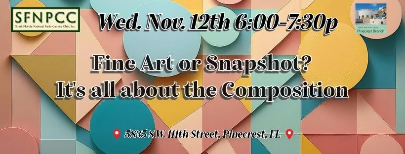 November Meeting IN PERSON - All About Composition