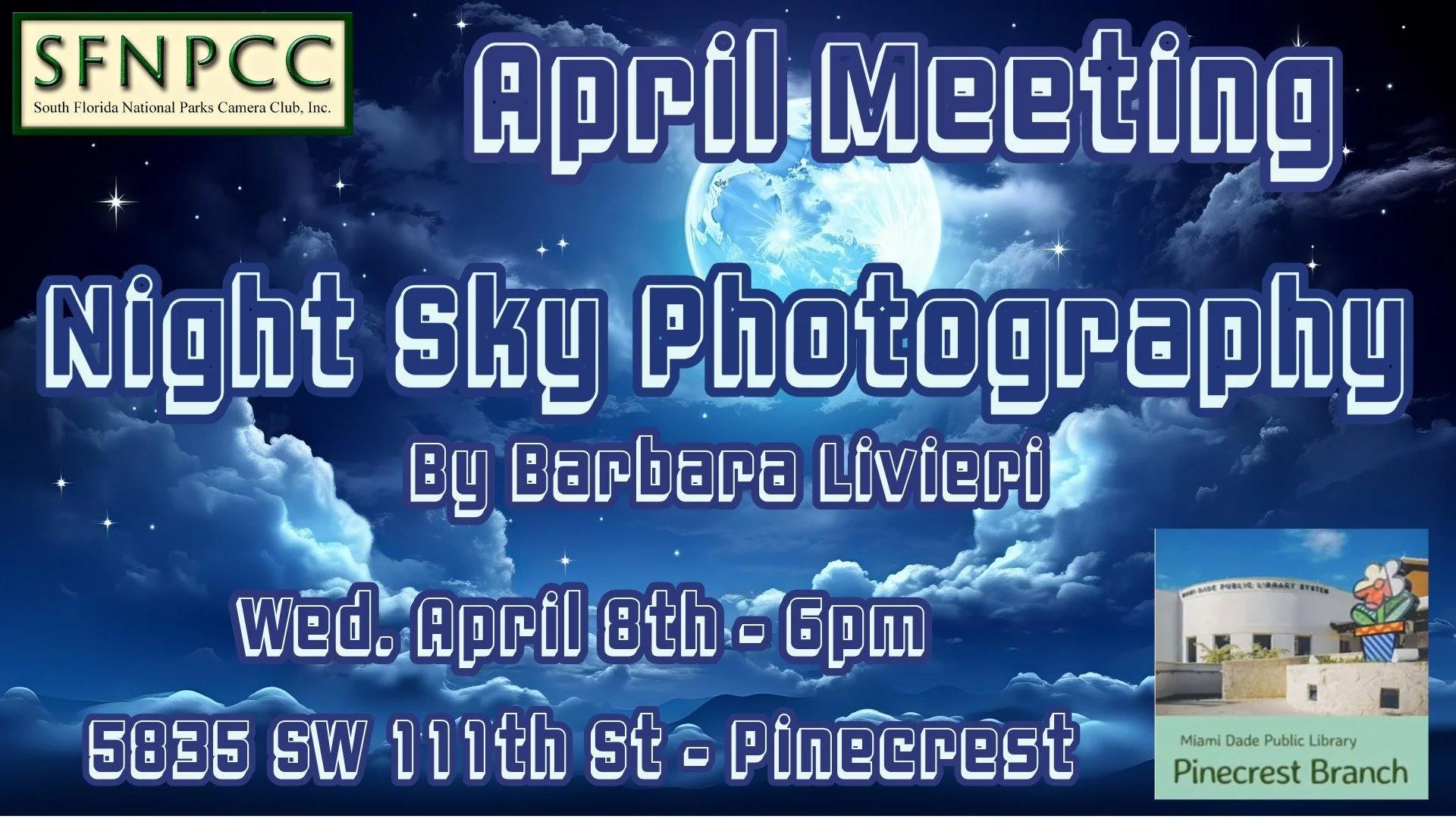 April Meeting - Photographing the Night Sky