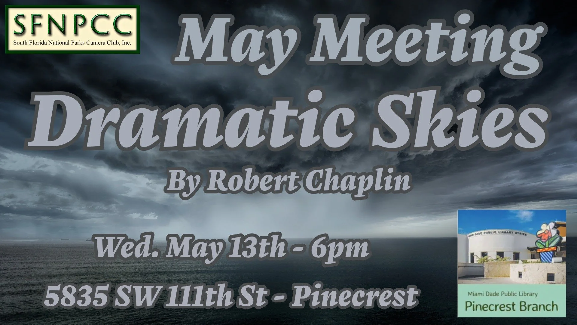 May Meeting - Photographing Dramatic Skies and Lightning with Robert Chaplin