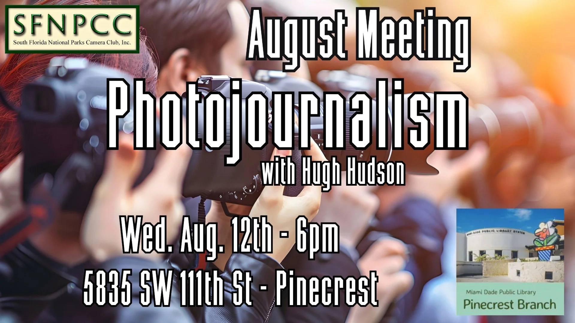 August Meeting - "Photo Journalism" with Hugh Hudson