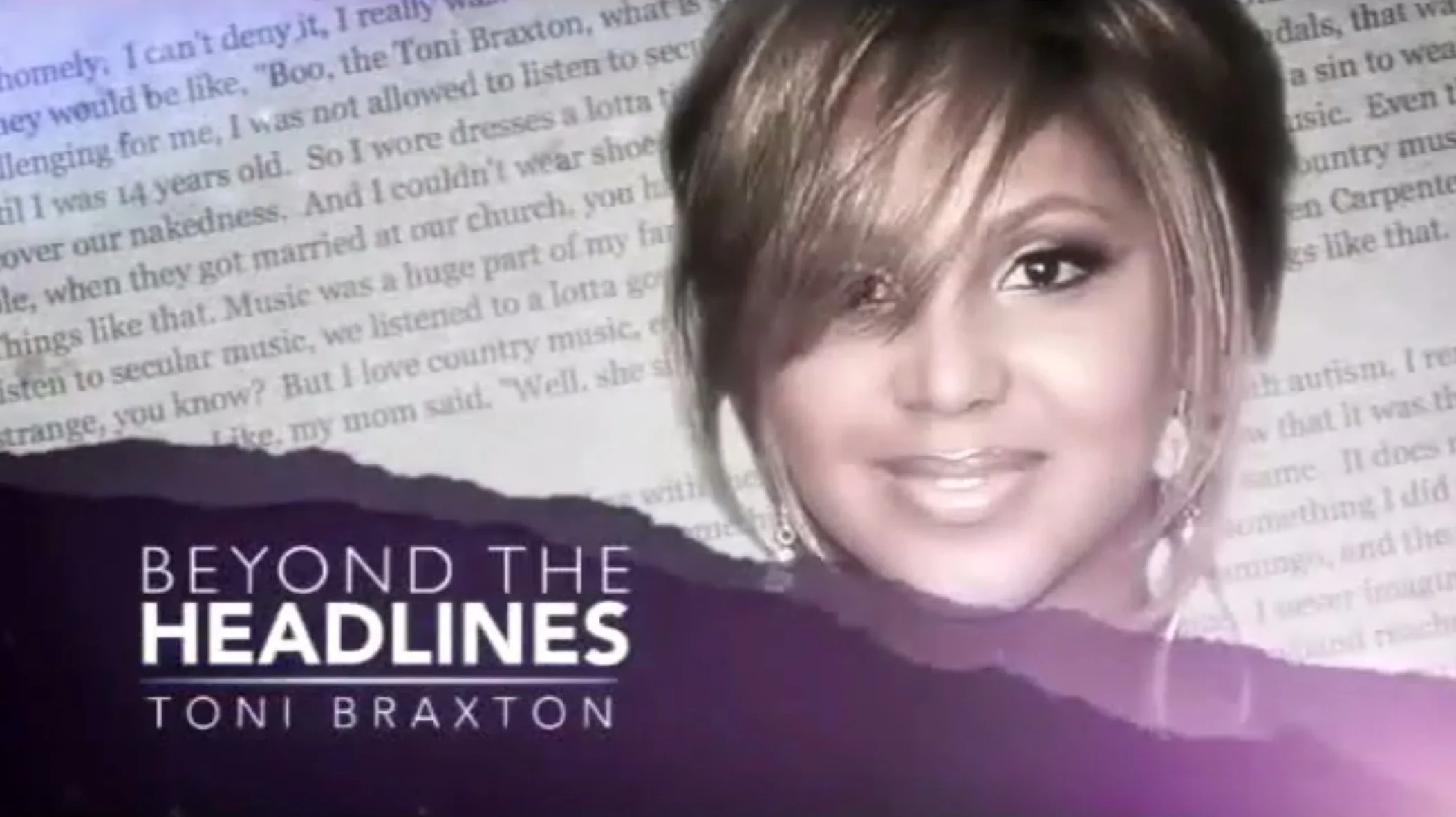 Beyond the Headlines: Toni Braxton