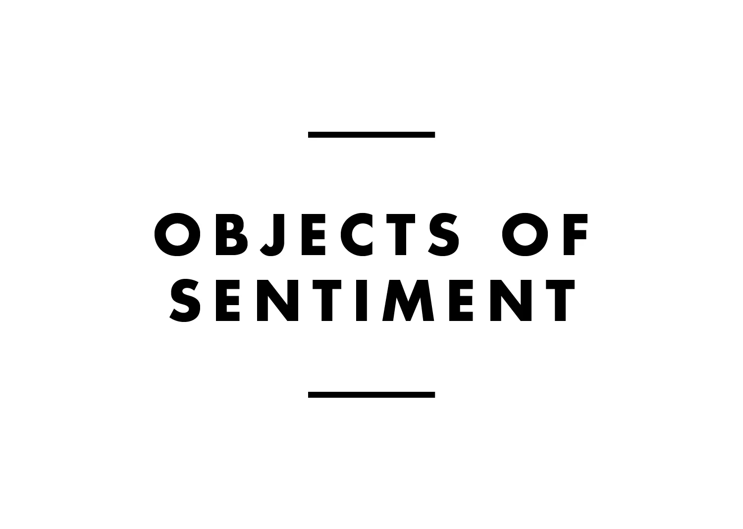    ABOUT OBJECTS OF SENTIMENT   