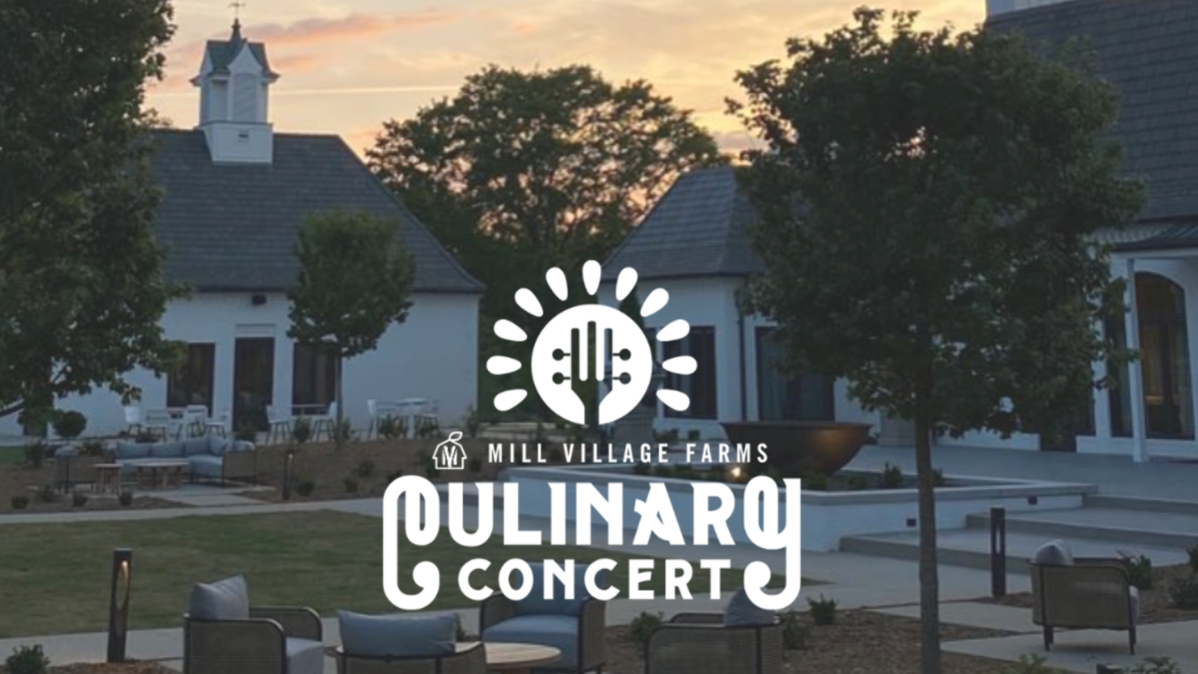 Mill Village Farms - Culinary Concert