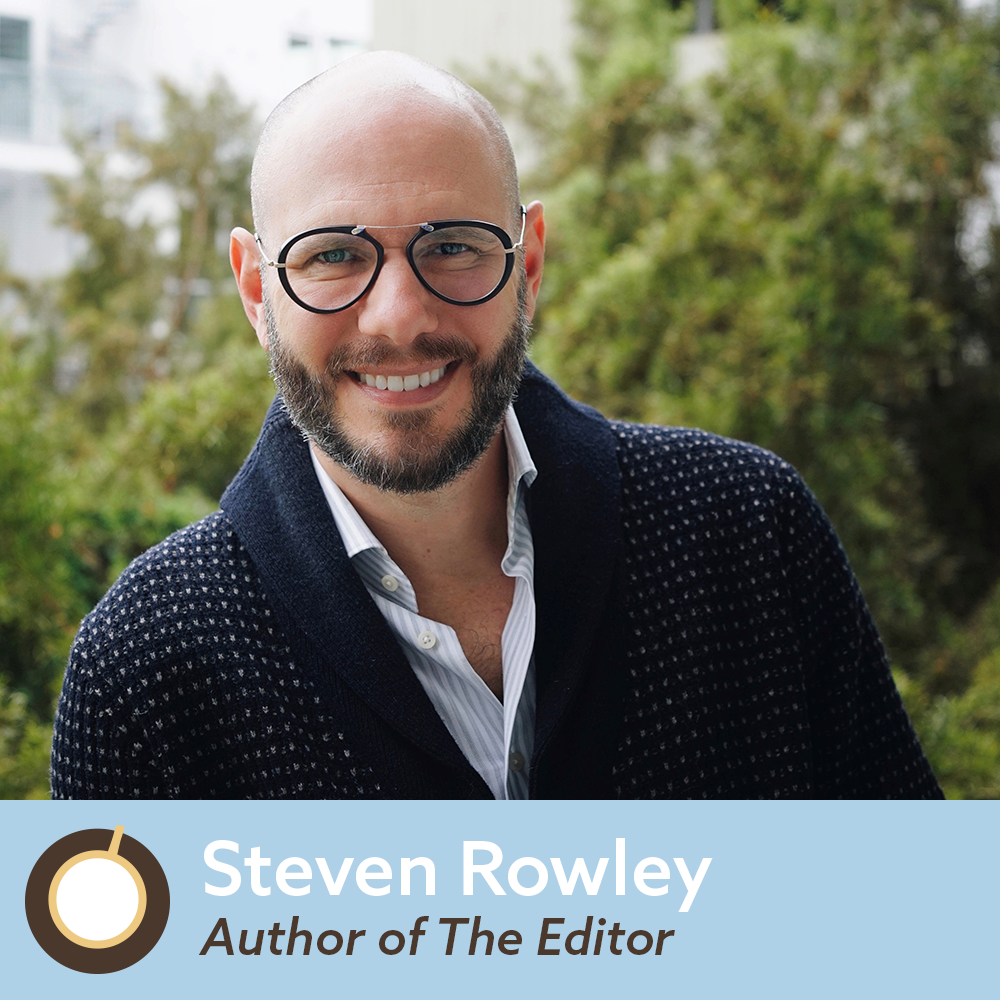 Episode 358: Steven Rowley, Author of The Editor