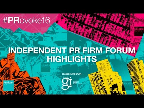 #PRovoke16: Independent PR Firm Forum Highlights