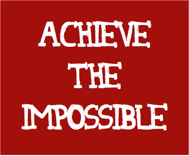 Achieve the Impossible.png
