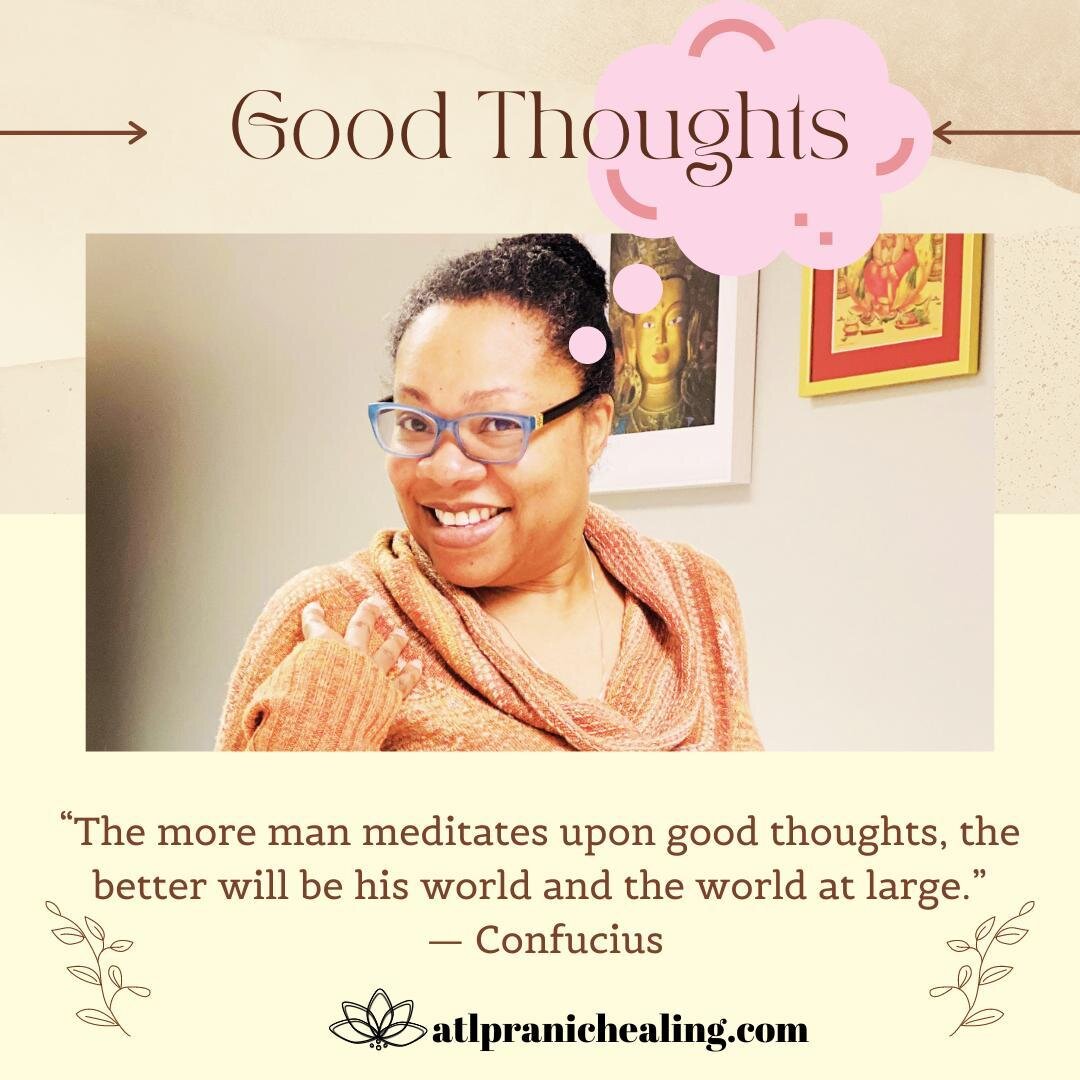 As thought follows energy, let's keep thinking, producing and radiating good thoughts. 

We also hope you can join us for our weekly meditations to help practice the spiritual muscles - thinking, producing and radiating good thoughts to help heal our