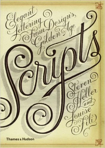 Scripts is another must-have from Louise Fili and Steven Heller. This one is on scripts. 