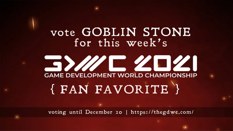 Orc Diaries Entry #5: Vote for Goblin Stone in GDWC 2021!