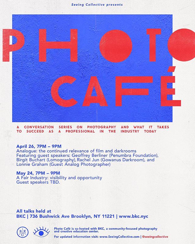 If you’re interested in analog photography, PHOTO CAFÉ this Friday is going to be a very special one on the relevance of 🎞 film and darkrooms with:
‣ Geoffrey Berliner of Penumbra Foundation @geoffreyberliner @penumbrafoundation
‣ Birgit Buchart of Lomography @birgit_b_art @lomography @lomographyusa
‣ Lonnie Graham, Analog Photographer @mrlonniegraham
‣ Rachel Jun of Gowanus Darkroom @gowanusdarkroom
⠀⠀
JOIN US with @seeingcollective this FRIDAY, April 26th (7pm-9pm) at BKC for a fun and insightful discussion on film photography and find out what pros are doing to secure analog as a medium, what their fave film stock is and where they see analog going in the next ten years. We'll save room for YOUR questions at the end. 🙋♀️
⠀
Talks are *FREE* / open to the public and will be held in the BKC Studio (736 Bushwick Ave, *enter on Lawton St. side).
Space is limited so please RSVP! ⠀
Poster design by @chesanek 🎨
~~~~~
#analog #filmphotography #ishootfilm #StayInspired #neverstoplearning #photography #photoschool #SeeingC #SeeingCollective #PhotoCafe #community #phototalks #brooklyn #events #bushwick #film #filmsnotdead