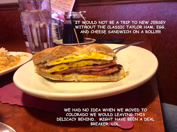 O.K., I can not leave the diner without also including this New Jersey tradition......the taylor ham, egg, and cheese!!!!