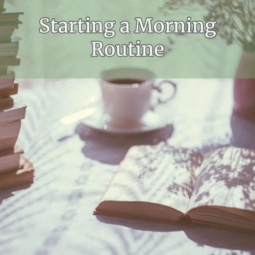 Starting a Morning Routine