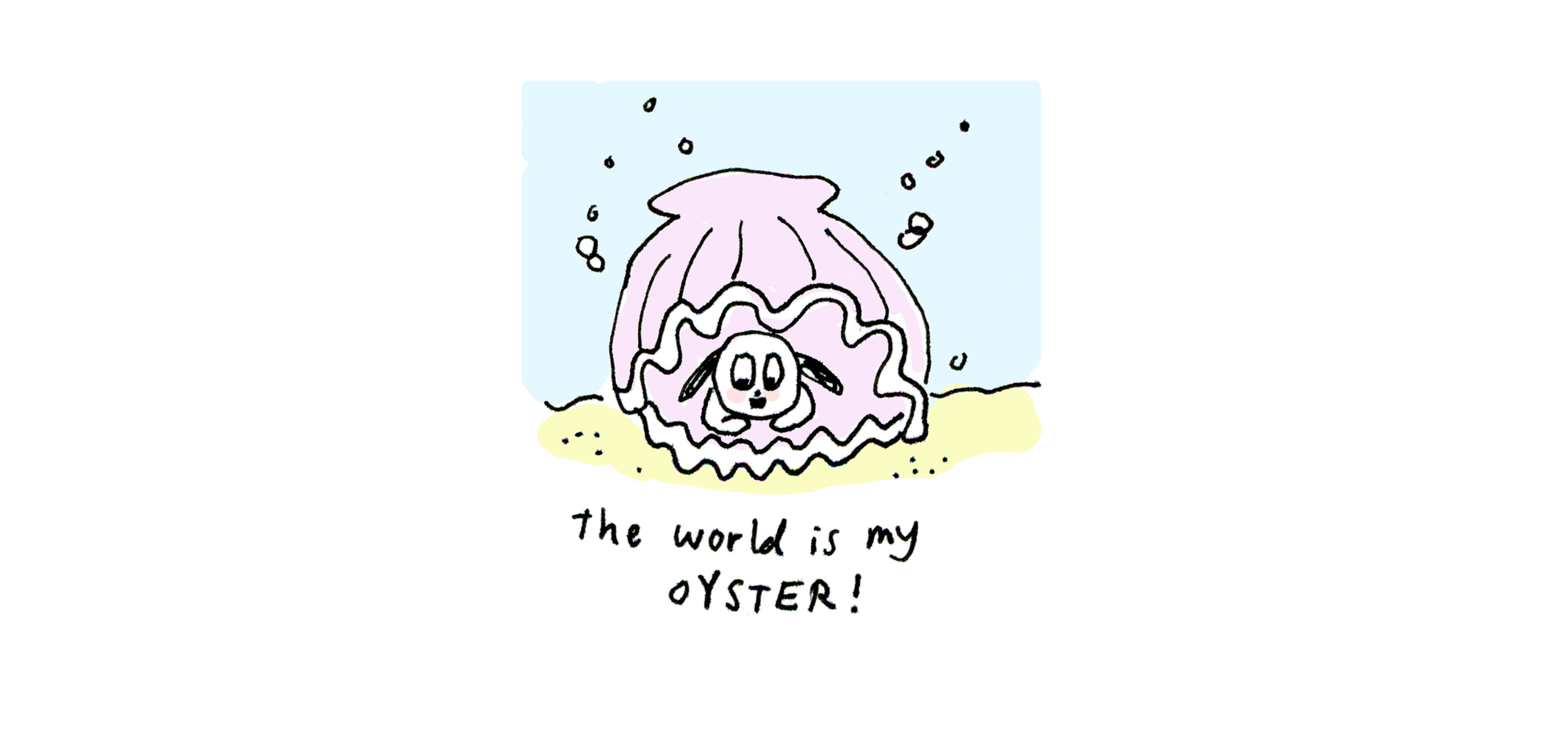 The World is my Oyster.jpg