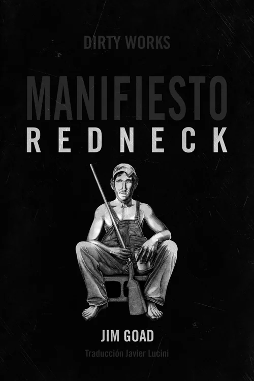 ¿Qué estáis leyendo ahora? - Página 4 Cubierta-Manifiesto-Redneck