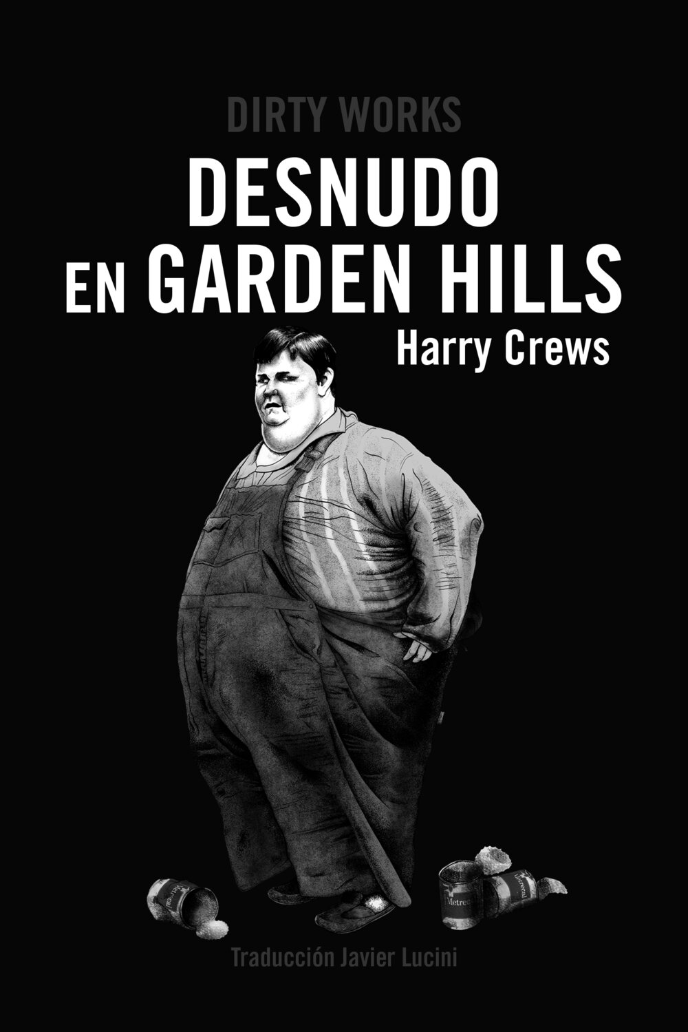 Literatura de cloaca, novelistas malditos (Bunker, Crews, Pollock...) - Página 14 Portada_Desnudo-en-Garden-Hills