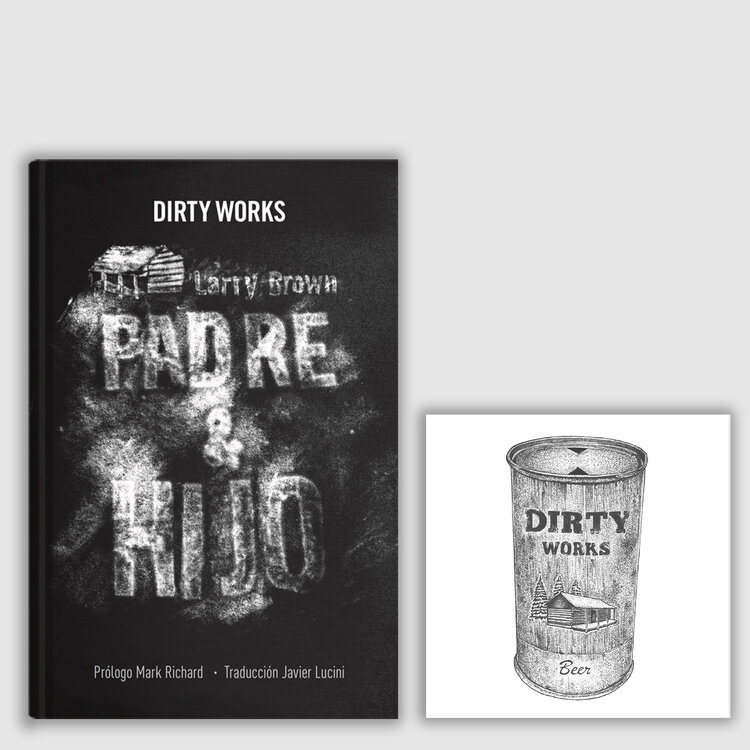 Padre e hijo - Larry Brown — DIRTY WORKS