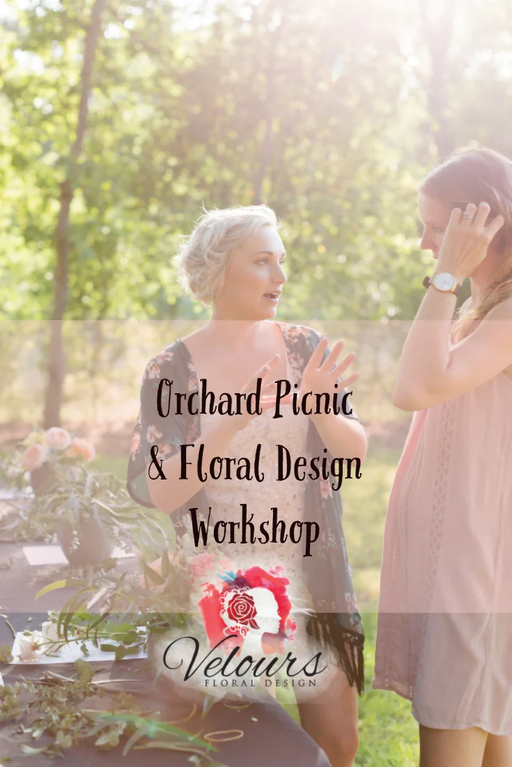 Velours Designs Orchard Picinic Flower Workshop