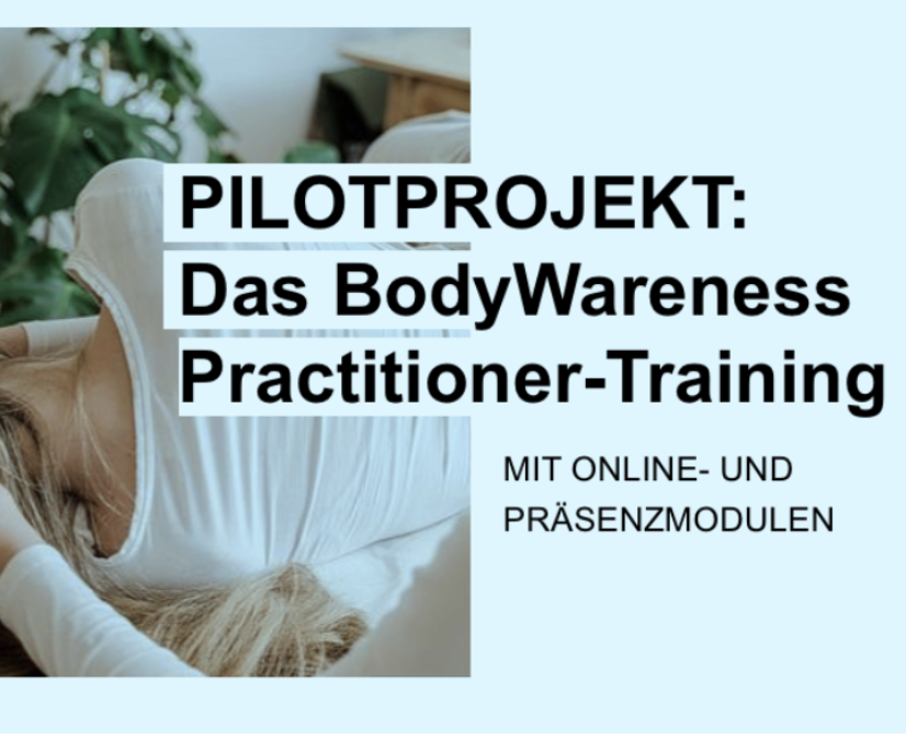 PILOTPROJEKT zum BodyWareness Practitioner-Training