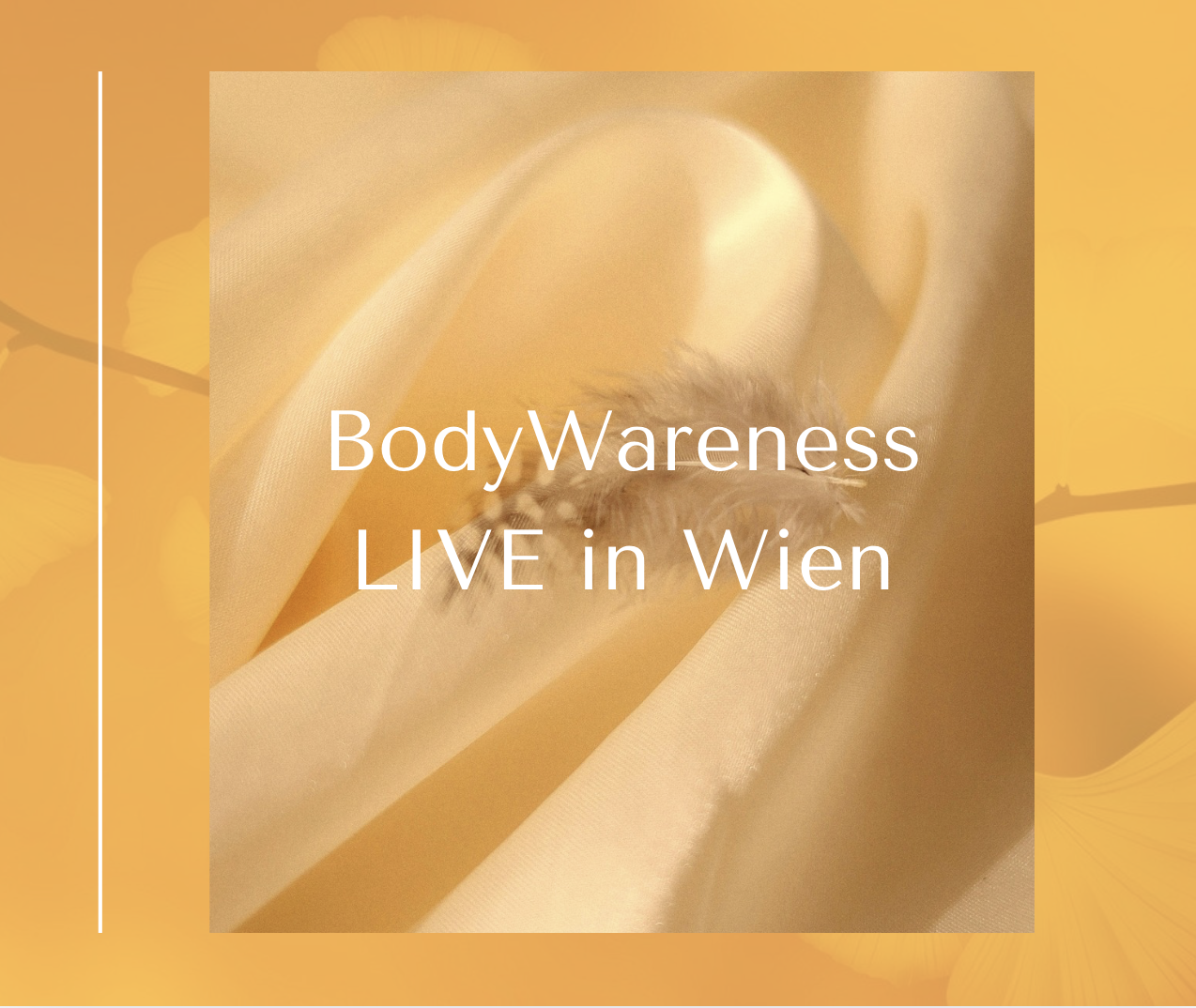 BodyWareness LIVE in Wien vom 3. bis 7. Juni