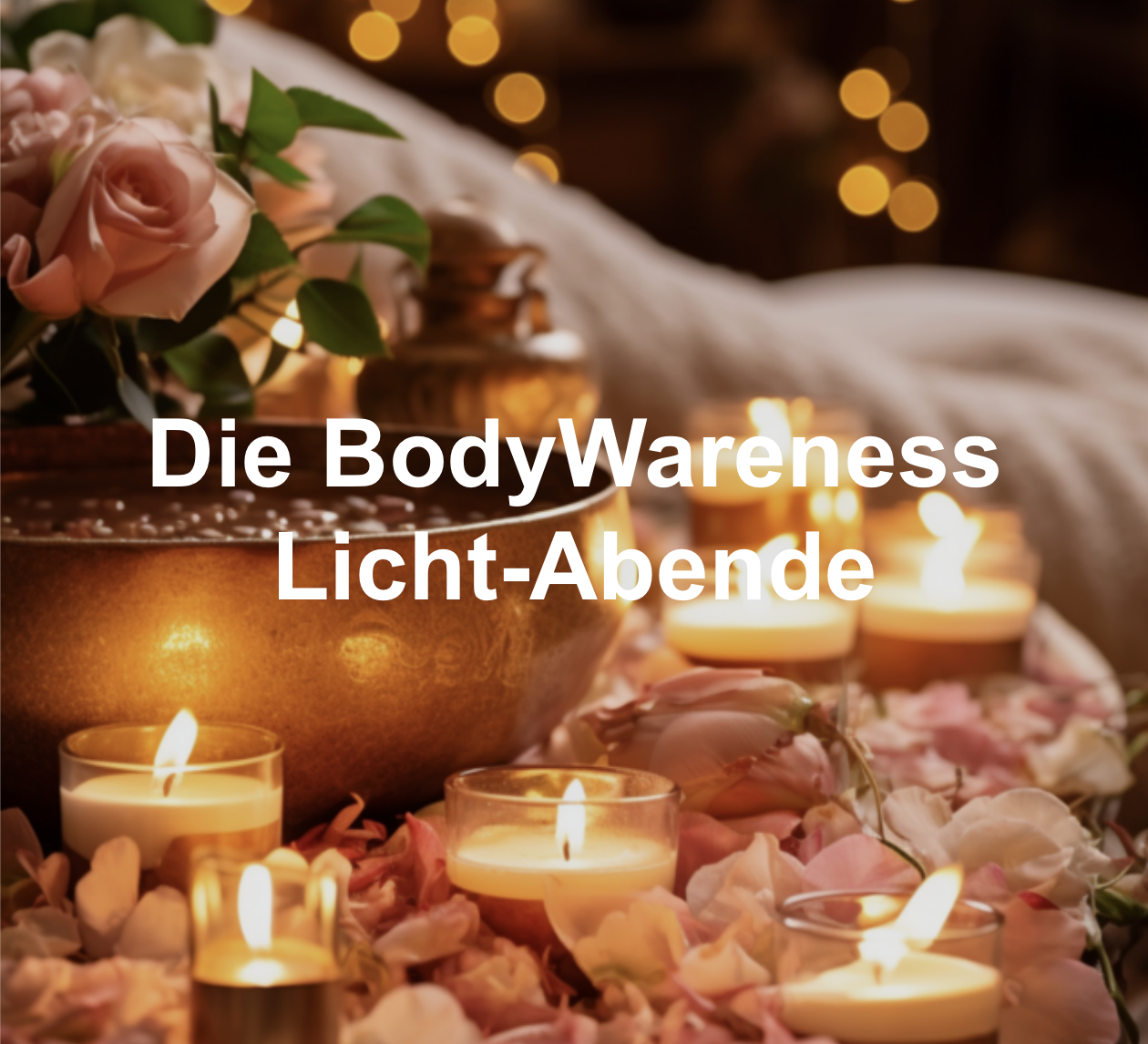 Die BodyWareness Licht-Abende