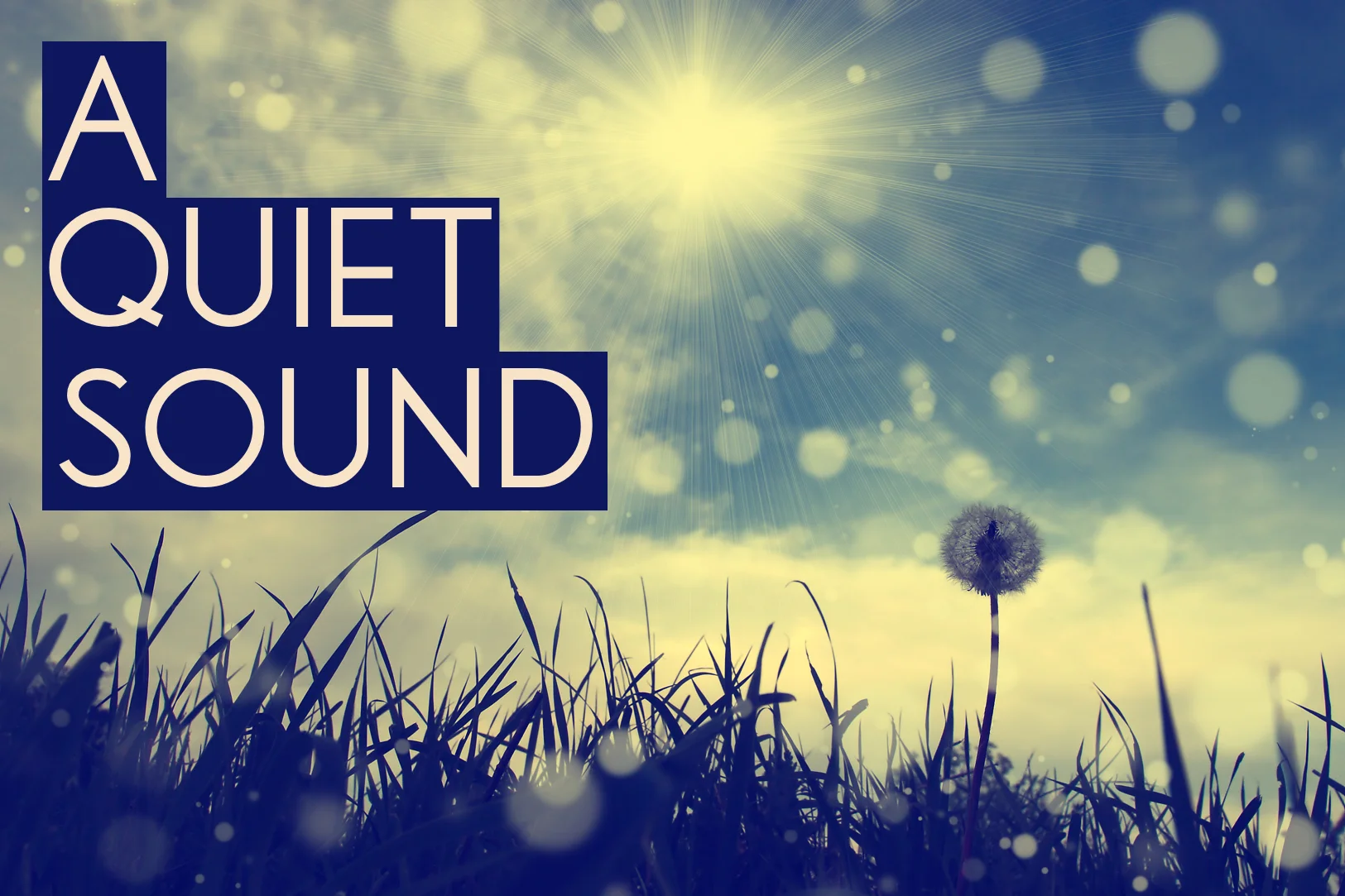 A Quiet Sound