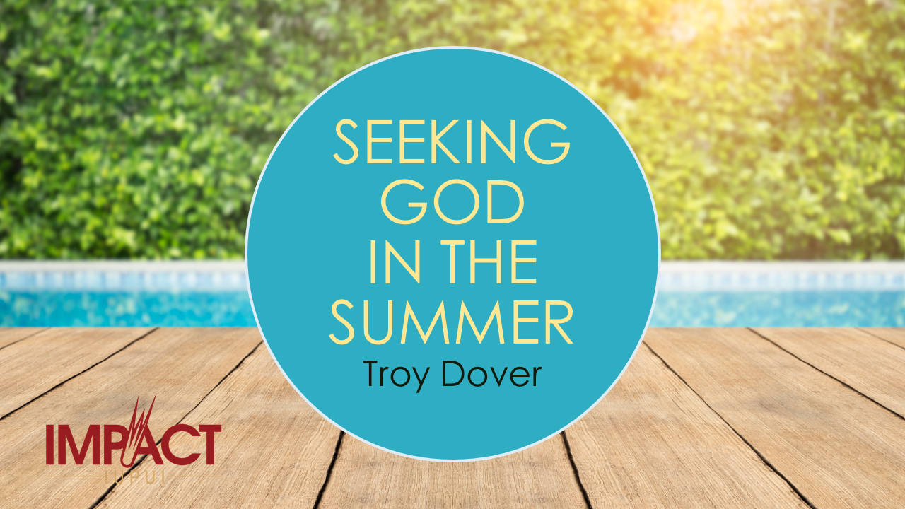 Seeking God in the Summer