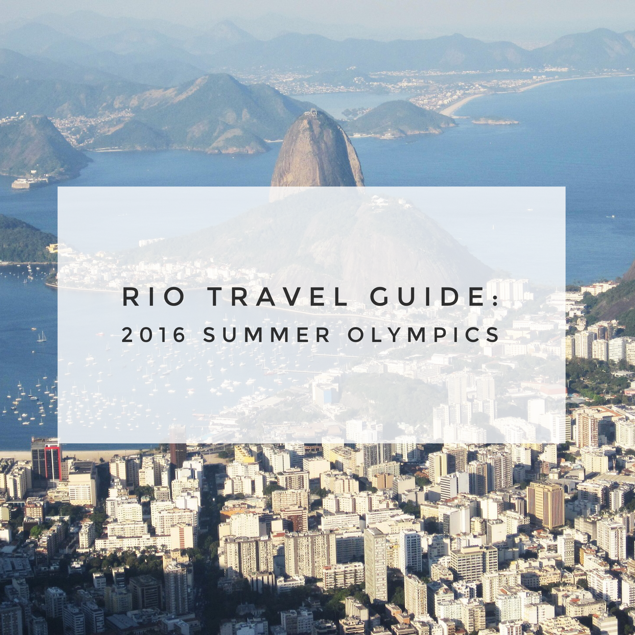 Rio Travel Guide for the 2016 Summer Olympics