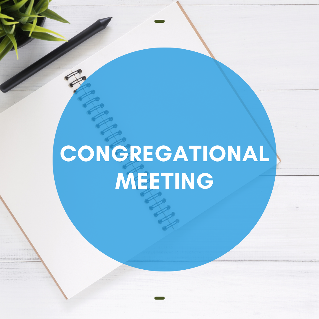 Congregational Meeting - Capital Commitee