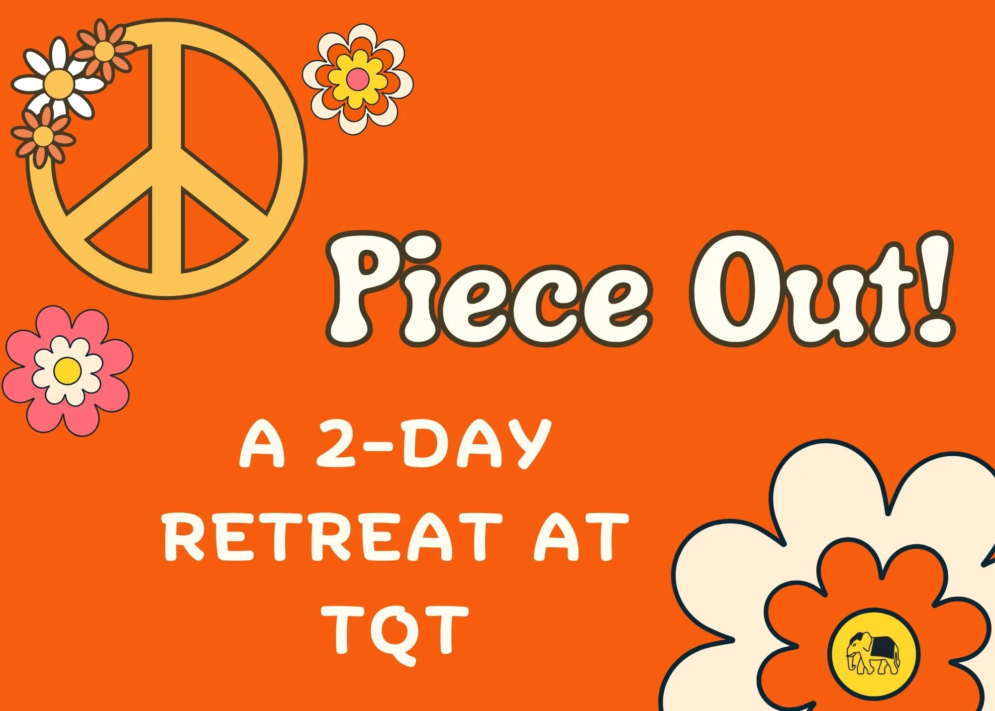 Piece Out! Retreat