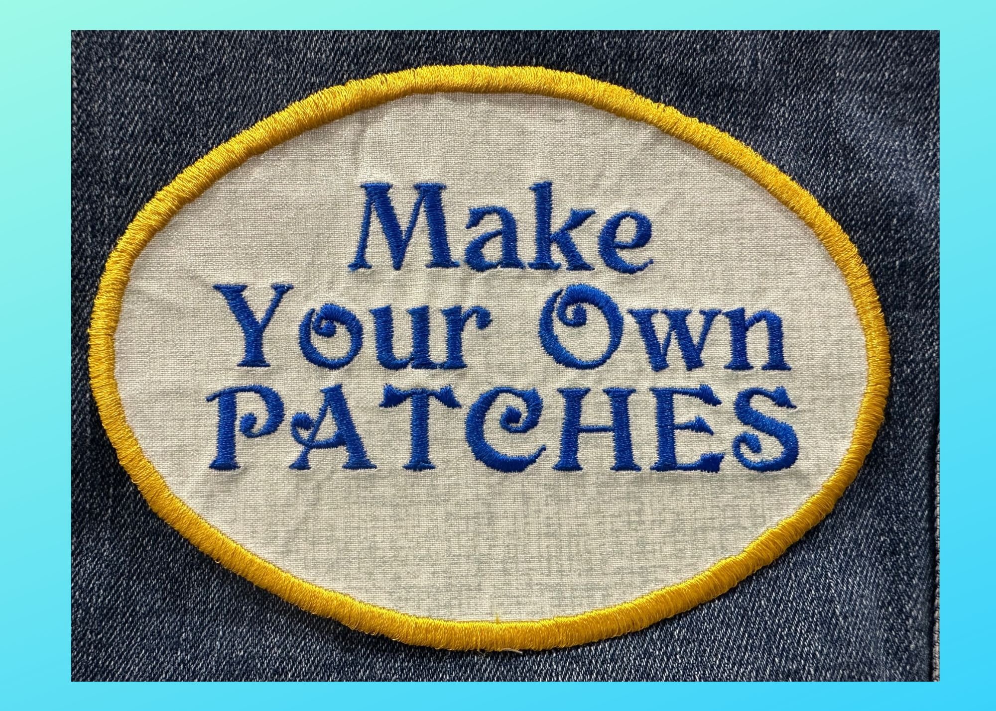 Skill Builder: Make Your Own Embroidered Patches — The Quilter's Trunk |  Baby Lock, BERNINA, Brother & Janome dealer Chicago