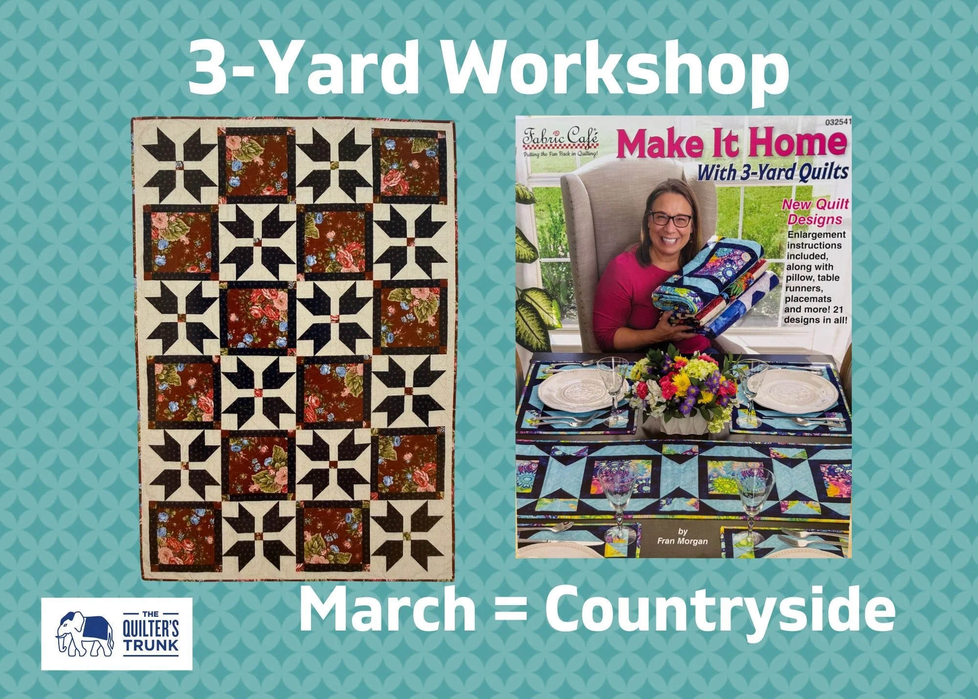 3-Yard Quilt Workshop - March