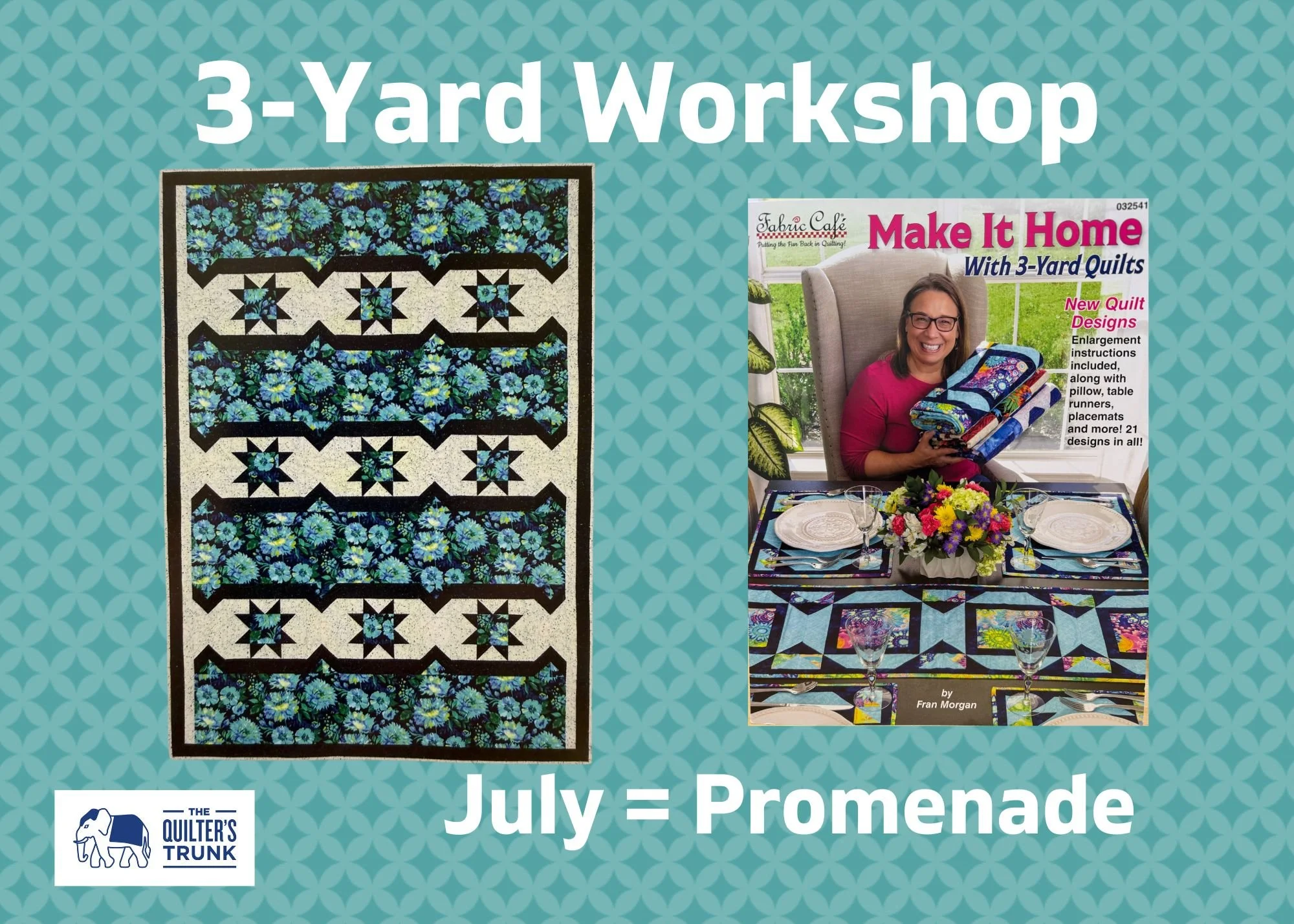 3-Yard Quilt Workshop - July