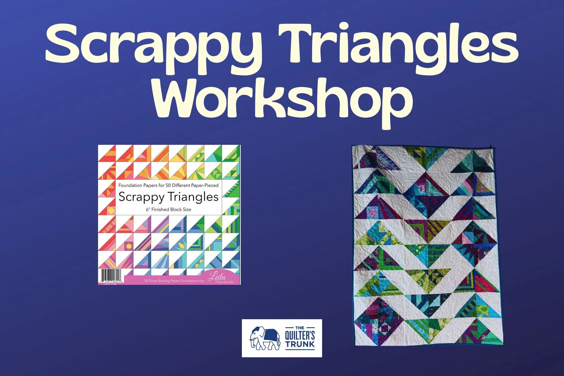 Scrappy Triangles Workshop.jpg