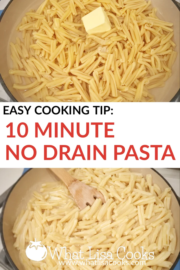 No drain pasta One pot Pasta! — What Lisa Cooks