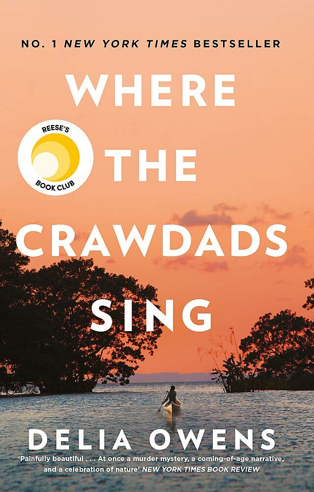 Where The Crawdads Sing: The New Southern Novel That Will Impact Generations of Readers
