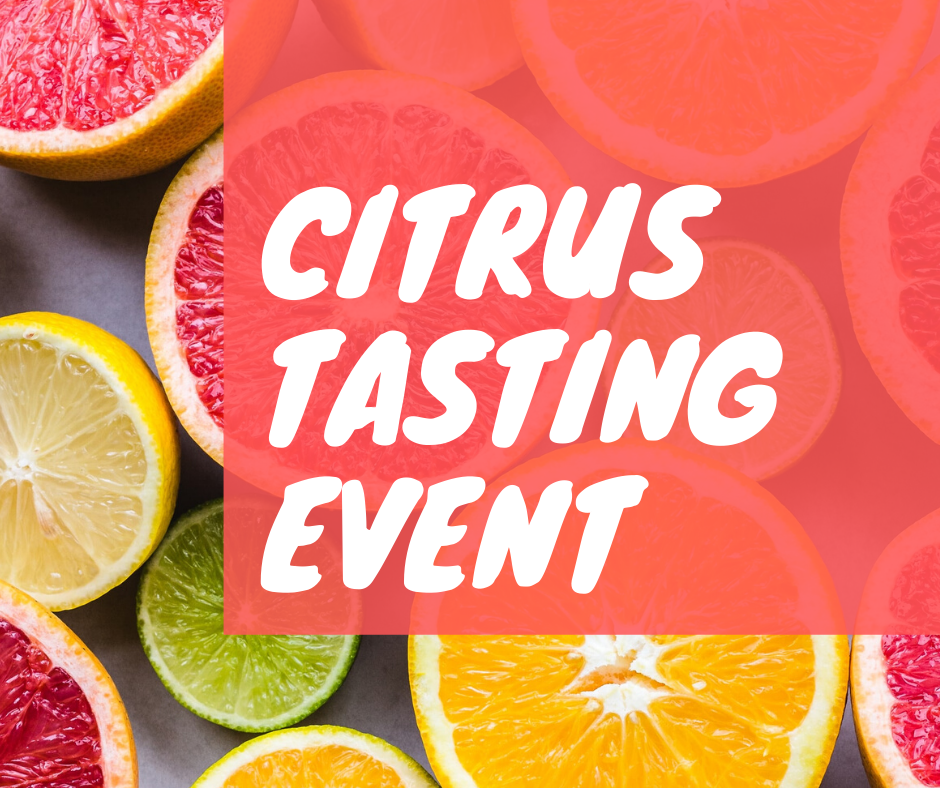 Citrus Tasting and Q&amp;A