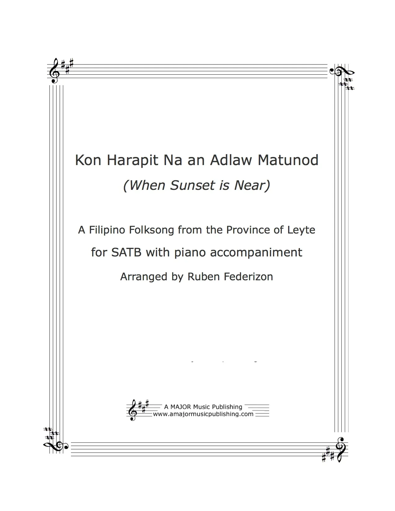 Kon Harapit Na an Adlaw. Filipino Folksong. SATB w/  piano - - - 1 download with authorization to print 32 copies.