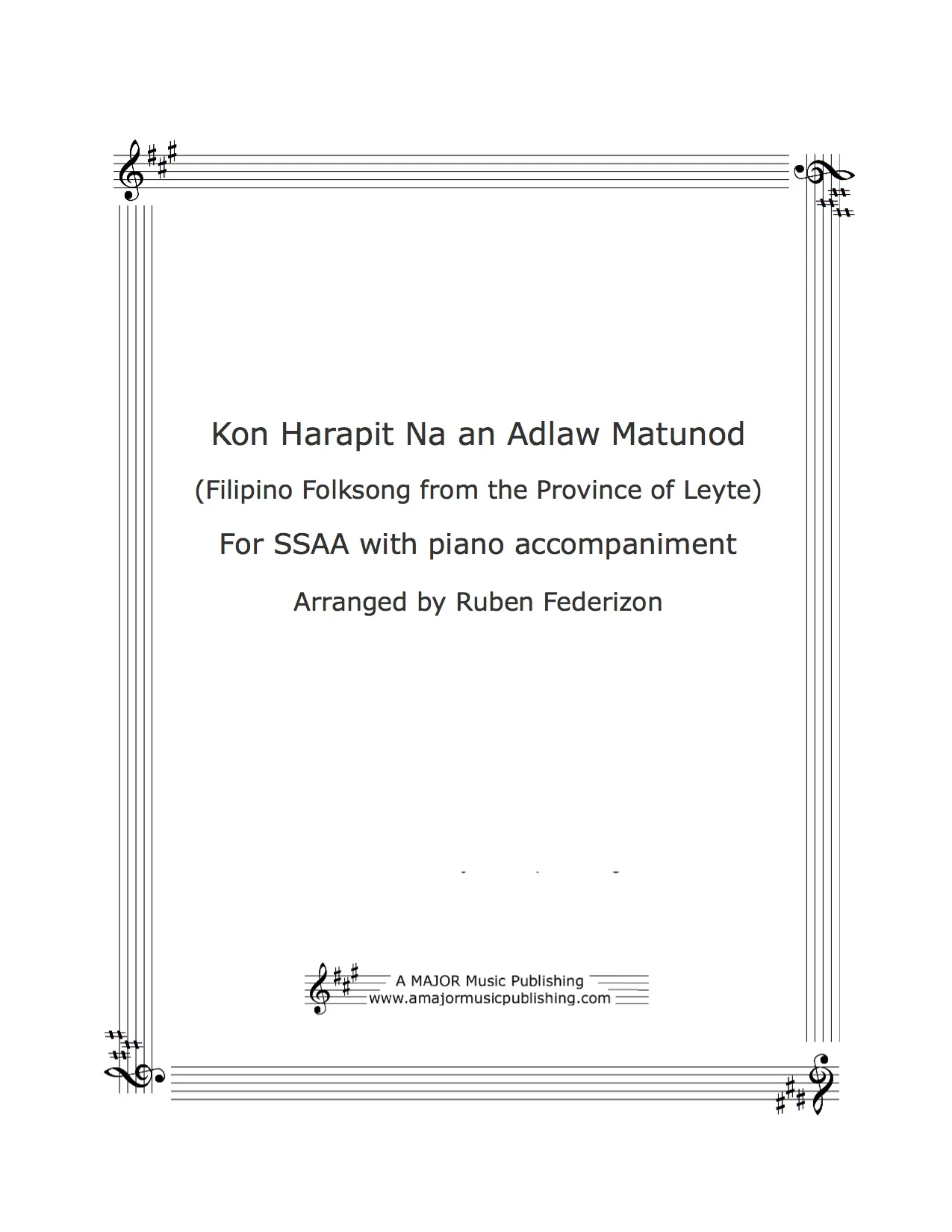 Kon Harapit Na an Adlaw. Filipino Folksong. SSAA - - - - - 1 download with authorization to print 16 copies.