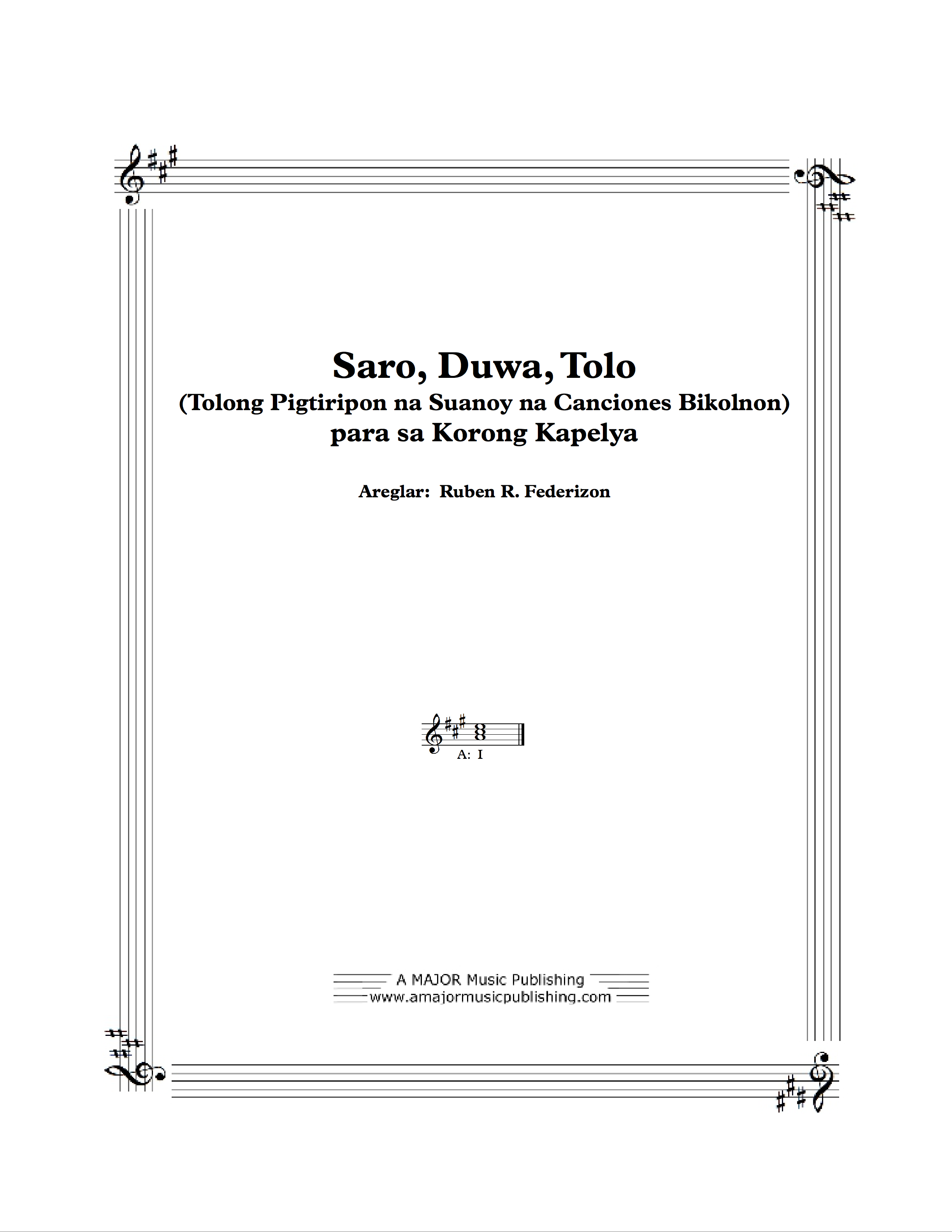 Saro, Duwa, Tolo (a medley of 3 Filipino folksongs from the Bikol region) - 1 download with authorization to print 32 copies.