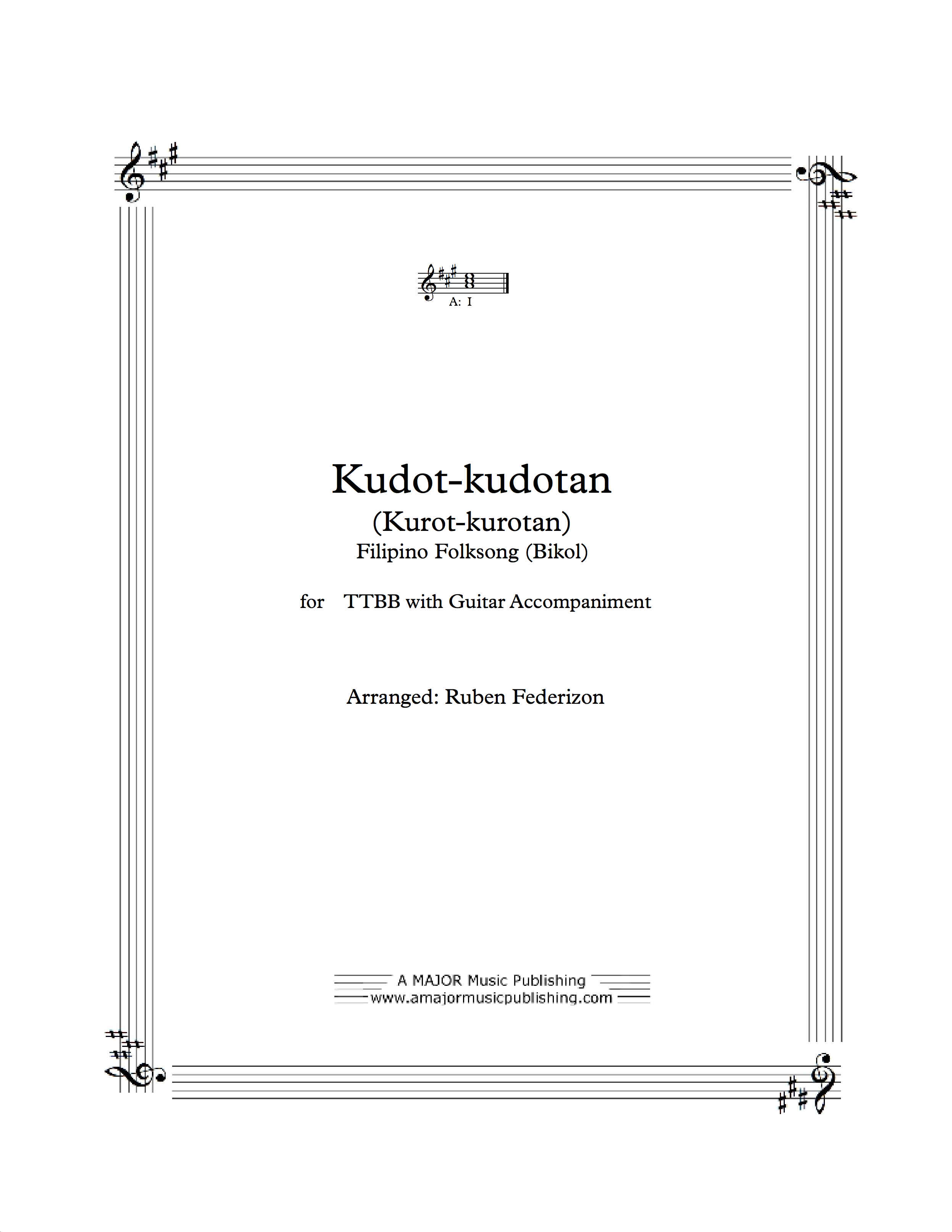 Kudot-kudotan. Filipino Folksong. TTBB w/ guitar - - - - - - - 1 download with authorization to print 16 copies.