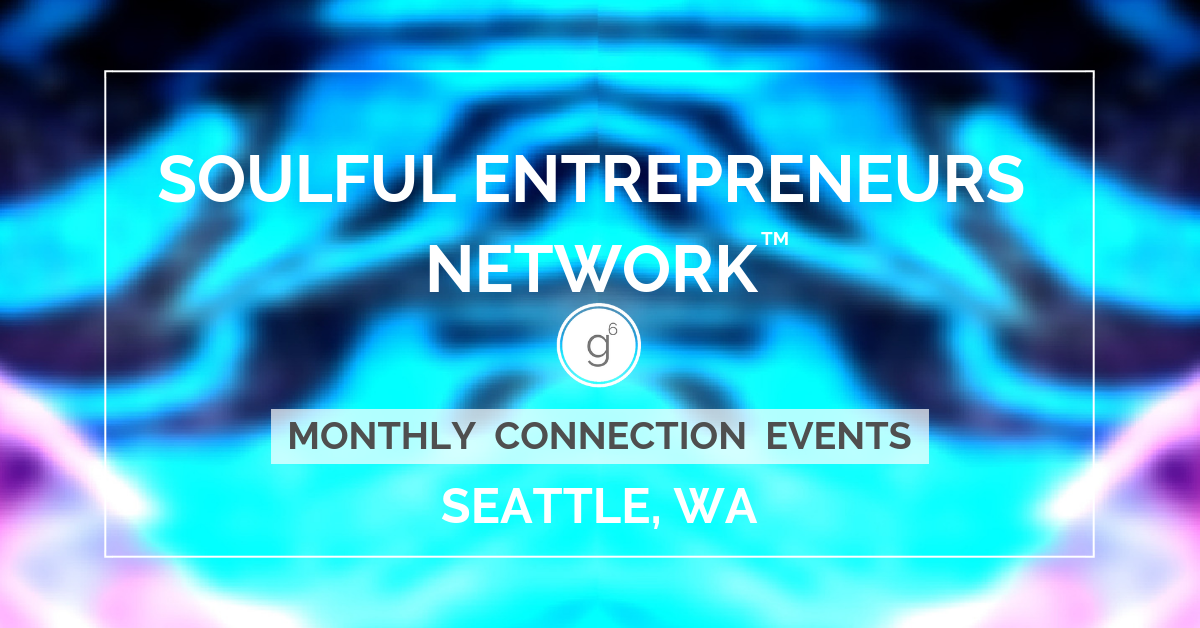 Soulful Entrepreneurs Network™ New Monthly Gatherings Are Here