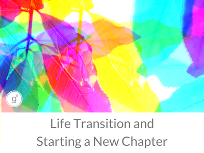 Life transition and starting a new chapter