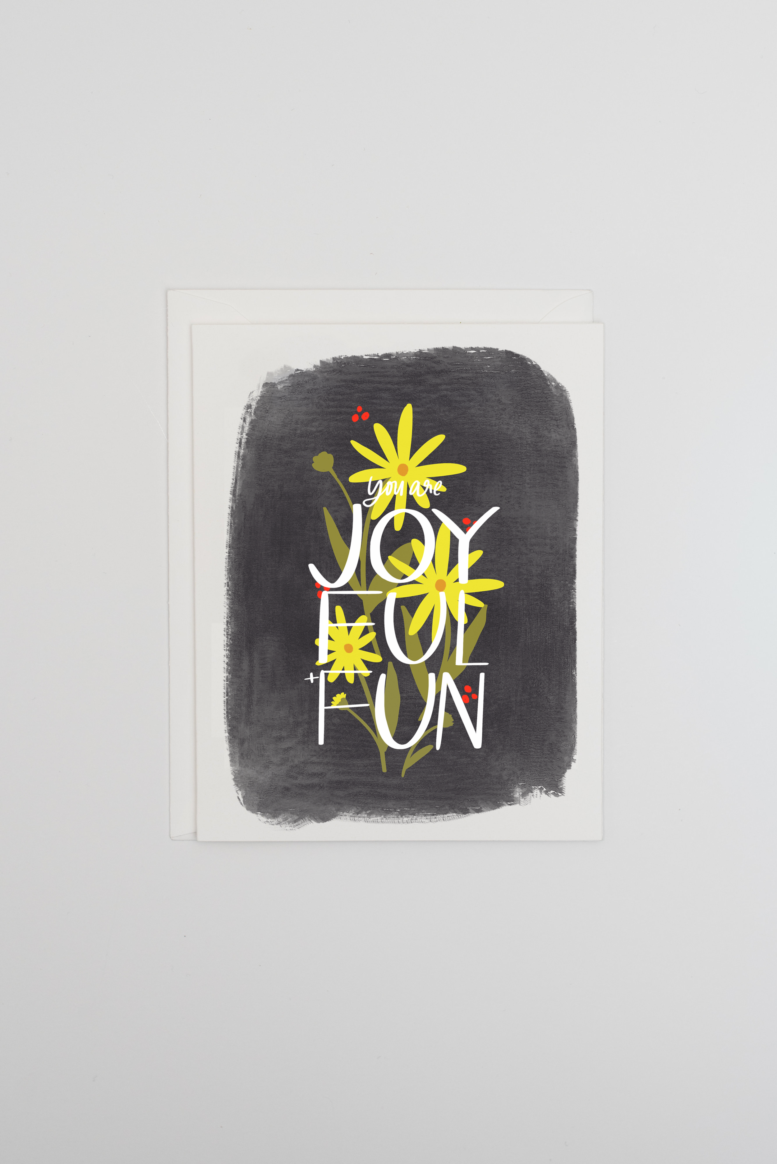 You are Joyful and Fun