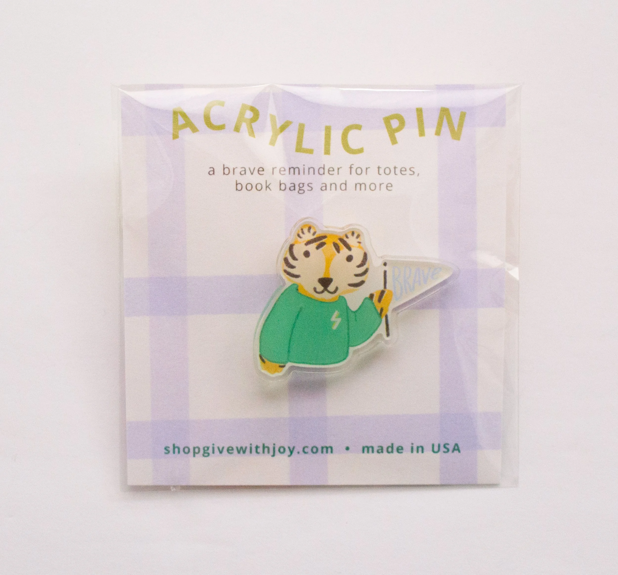 Brave Tiger Acrylic Pin