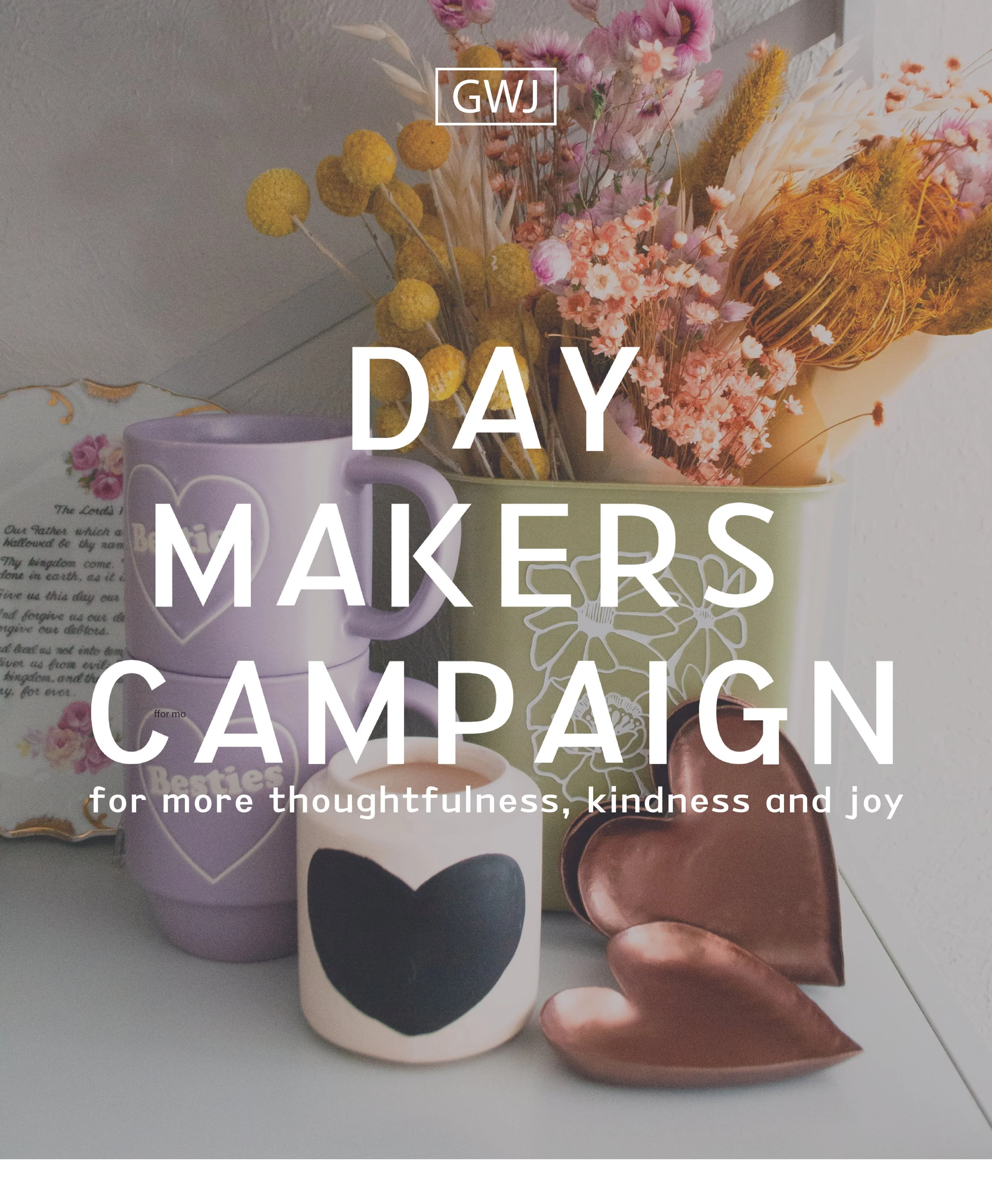 Day Makers: Why thoughtfulness takes intentionality 