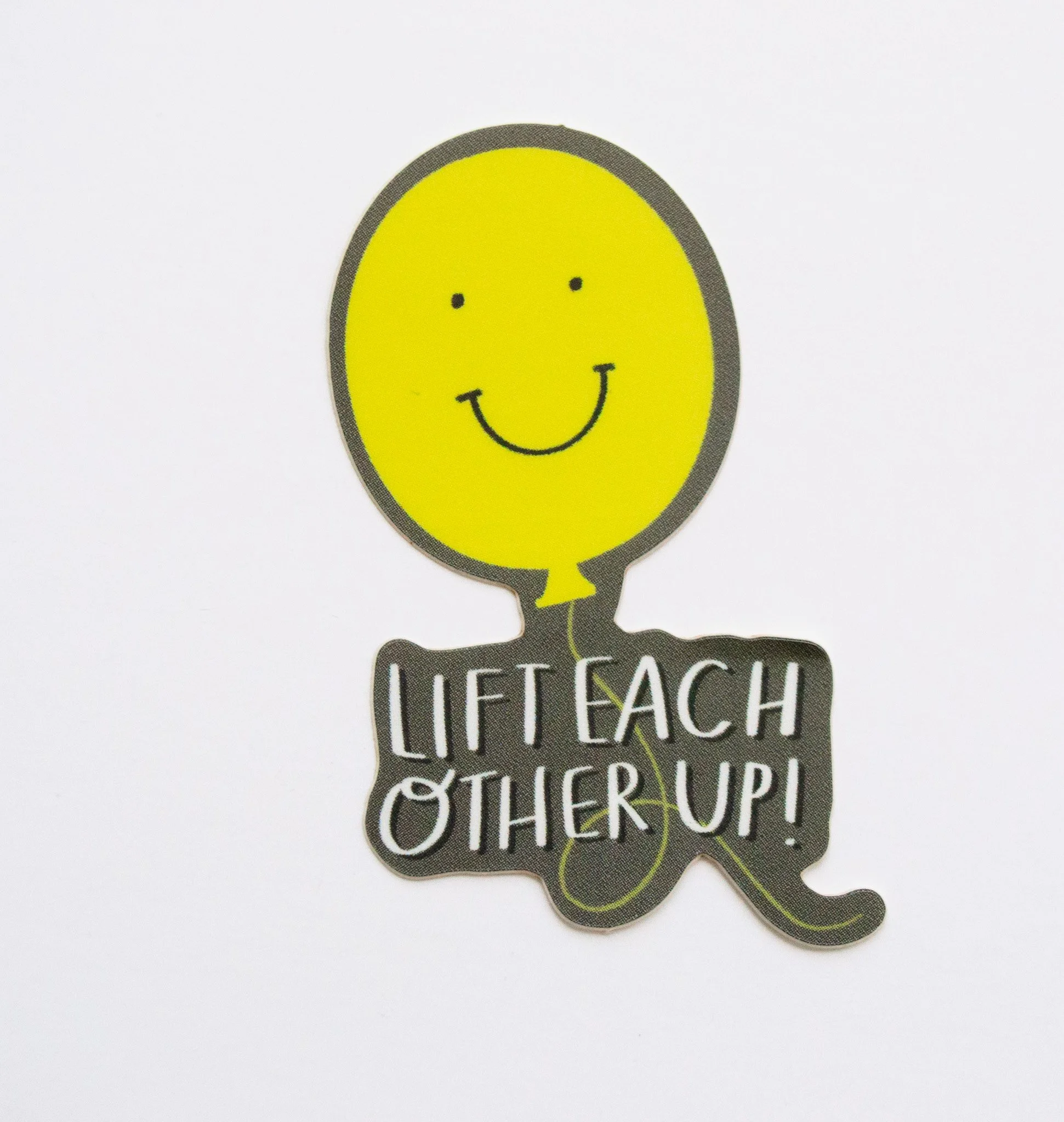 Lift Each Other Up,  Vinyl Sticker
