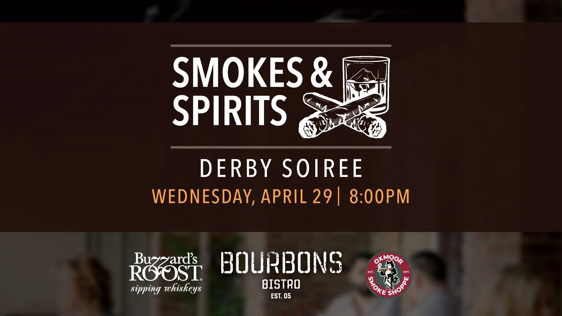 Smokes and Spirits Derby Soirée